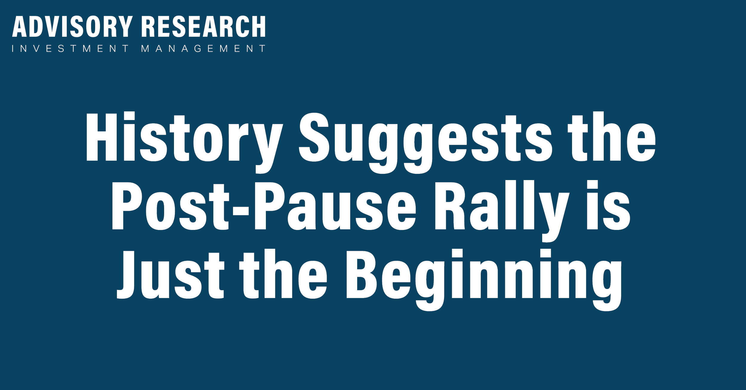 History suggests the post-pause rally is just beginning